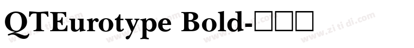 QTEurotype Bold字体转换